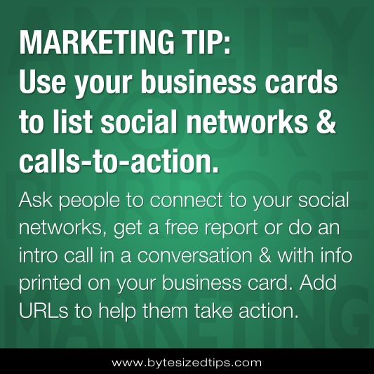 MARKETING TIP: Use Your Business Cards to List Social Networks & Calls-to-Action