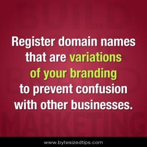 Register domain names that are variations of your branding