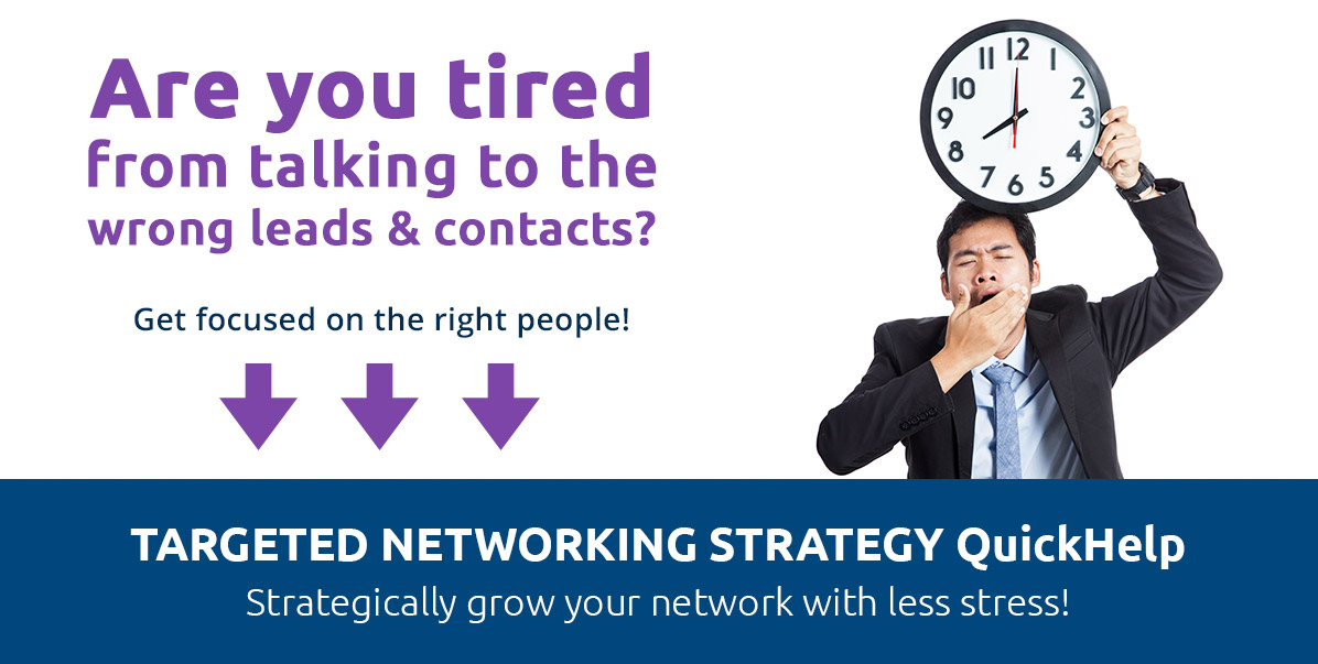 Targeted Networking Strategy QuickHelp Targeted Networking Strategy QuickHelp