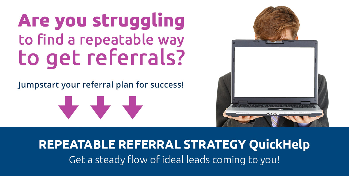 Repeatable Referral Strategy QuickHelp