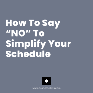 How To Say NO To Simplify Your Schedule How To Say NO To Simplify Your Schedule