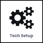 Tech Setup